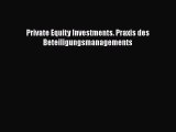 [PDF Herunterladen] Private Equity Investments. Praxis des Beteiligungsmanagements [PDF] Full