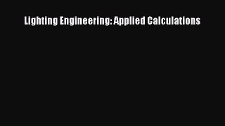 [PDF Download] Lighting Engineering: Applied Calculations [PDF] Online