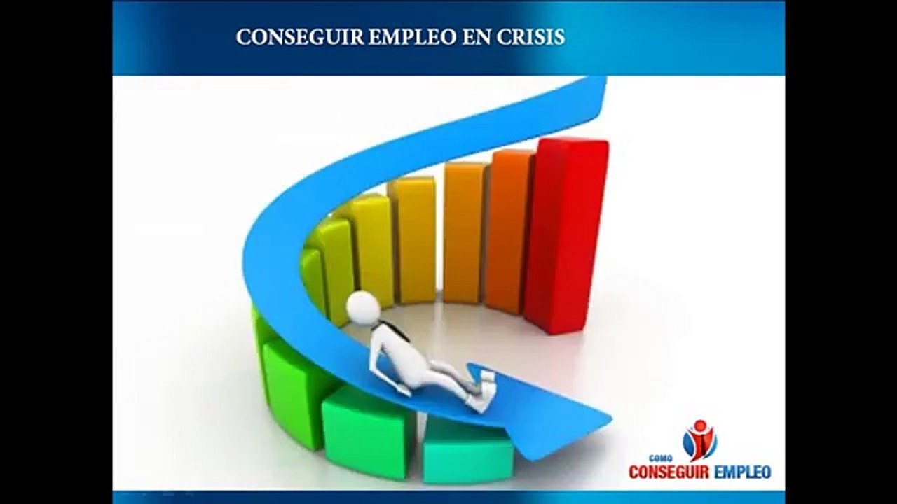 Como conseguir empleo en tiempos de crisis
