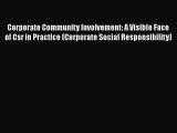 Corporate Community Involvement: A Visible Face of Csr in Practice (Corporate Social Responsibility)