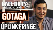 UPLINK FRINGE - GOTAGA RÉVÈLE SON LANCER SECRET