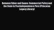 Between Silver and Guano: Commercial Policy and the State in Postindependence Peru (Princeton