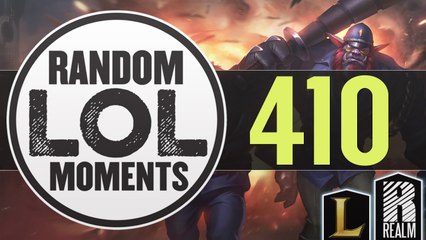 ® Random LoL Moments - Episode 410 (League of Legends)
