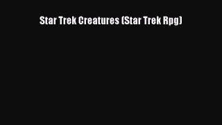 [PDF Download] Star Trek Creatures (Star Trek Rpg) [Download] Online