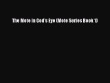 [PDF Download] The Mote in God's Eye (Mote Series Book 1) [Read] Full Ebook
