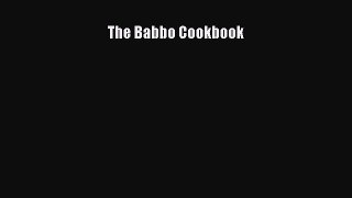 The Babbo Cookbook  Free Books