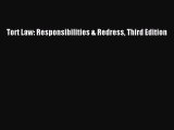 Tort Law: Responsibilities & Redress Third Edition  Free Books