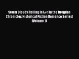 (PDF Download) Storm Clouds Rolling In (# 1 in the Bregdan Chronicles Historical Fiction Romance