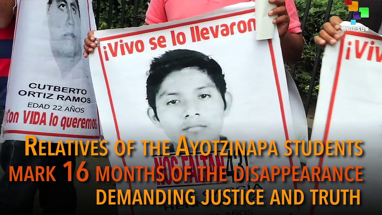 Relatives of Ayotzinapa Students Mark 16 Months of Disappearance