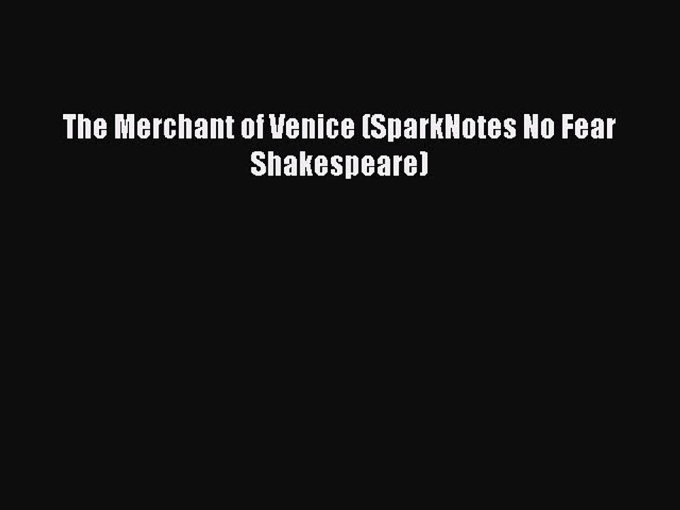 (PDF Download) The Merchant of Venice (SparkNotes No Fear Shakespeare) Download