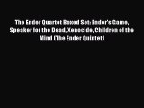 (PDF Download) The Ender Quartet Boxed Set: Ender's Game Speaker for the Dead Xenocide Children
