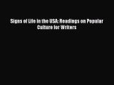 [PDF Download] Signs of Life in the USA: Readings on Popular Culture for Writers [PDF] Full