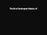 (PDF Download) The Art of Cardcaptor Sakura #3 Read Online