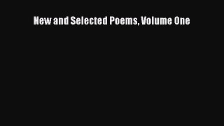 (PDF Download) New and Selected Poems Volume One PDF