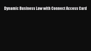 Dynamic Business Law with Connect Access Card  Free PDF