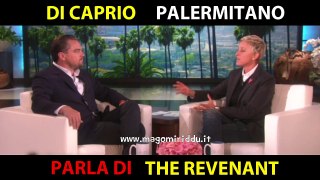 DI CAPRIO PALERMITANO PARLA DI  REVENANT