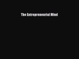 The Entrepreneurial Mind  Free PDF