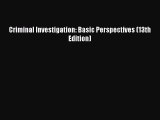 (PDF Download) Criminal Investigation: Basic Perspectives (13th Edition) Download