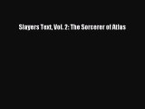 (PDF Download) Slayers Text Vol. 2: The Sorcerer of Atlas PDF