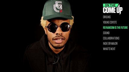 On The Come Up: Ro Ransom