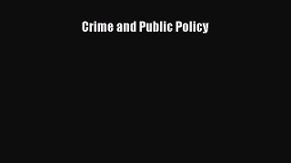 (PDF Download) Crime and Public Policy PDF