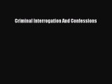 (PDF Download) Criminal Interrogation And Confessions Download