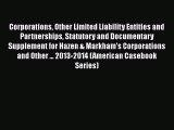 Corporations Other Limited Liability Entities and Partnerships Statutory and Documentary Supplement