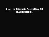 Street Law: A Course in Practical Law (6th ed.Student Edition)  Free Books