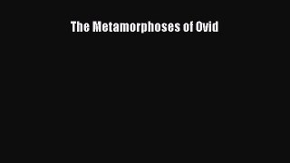 (PDF Download) The Metamorphoses of Ovid PDF