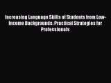 [PDF Download] Increasing Language Skills of Students from Low-Income Backgrounds: Practical