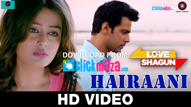 Hairaani HD Video Song Love Shagun 2016 Arijit Singh, Sakina Khan - New Songs