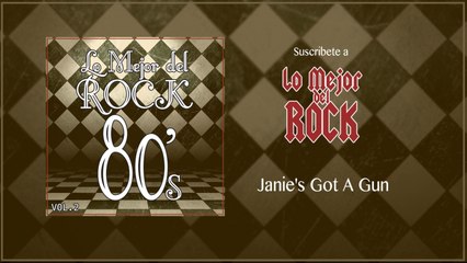 Lo Mejor del Rock de Los 80's - Vol. 2 - Janie's Got A Gun