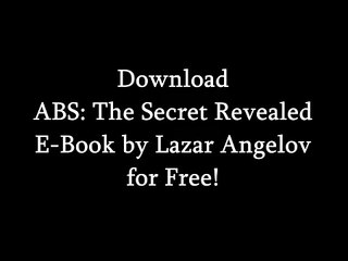 [DOWNLOAD!] Abs The Secret Revealed - Lazar Angelov