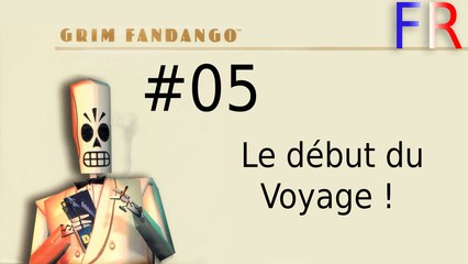 Grim Fandango Remastered #05 - Le début du voyage