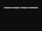 [PDF Download] L'Analyse technique : Pratiques et méthodes [PDF] Full Ebook
