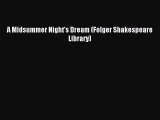 (PDF Download) A Midsummer Night's Dream (Folger Shakespeare Library) PDF