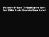 Warriors of the Storm (The Last Kingdom Series Book 9) (The Warrior Chronicles/Saxon Stories)