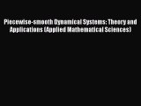 [PDF Download] Piecewise-smooth Dynamical Systems: Theory and Applications (Applied Mathematical