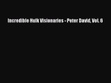 (PDF Download) Incredible Hulk Visionaries - Peter David Vol. 6 Download