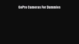GoPro Cameras For Dummies  Free Books