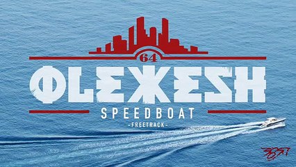 Olexesh - SPEEDBOAT