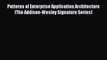 Patterns of Enterprise Application Architecture (The Addison-Wesley Signature Series)  Read