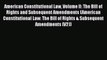 American Constitutional Law Volume II: The Bill of Rights and Subsequent Amendments (American
