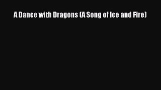 (PDF Download) A Dance with Dragons (A Song of Ice and Fire) Download