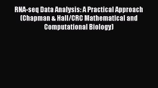 (PDF Download) RNA-seq Data Analysis: A Practical Approach (Chapman & Hall/CRC Mathematical