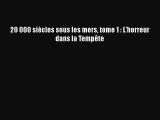 [PDF Télécharger] 20 000 siècles sous les mers tome 1 : L'horreur dans la Tempête [PDF] Complet