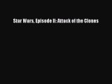 (PDF Download) Star Wars Episode II: Attack of the Clones Download