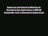 Numerical and Statistical Methods for Bioengineering: Applications in MATLAB (Cambridge Texts