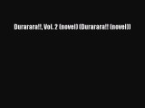 (PDF Download) Durarara!! Vol. 2 (novel) (Durarara!! (novel)) PDF