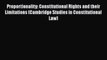 Proportionality: Constitutional Rights and their Limitations (Cambridge Studies in Constitutional
